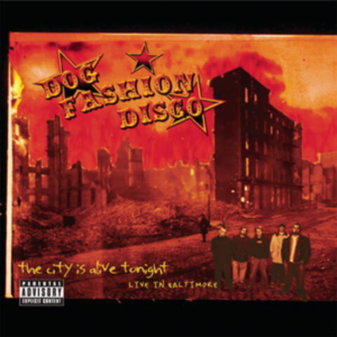 The City Is Alive Tonight-Live in Baltimore