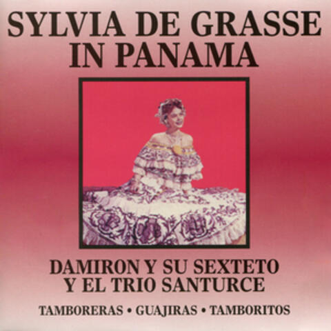 Sylvia de Grasse in Panama