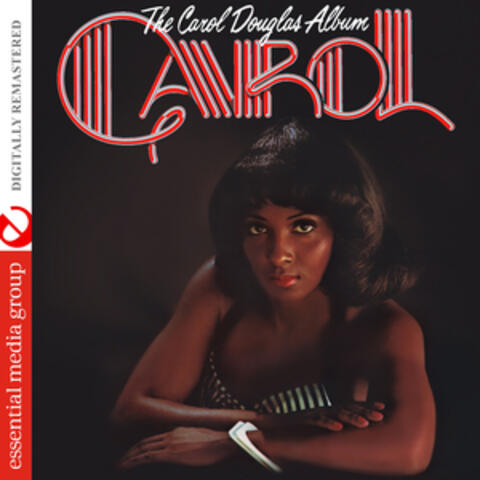 The Carol Douglas Album (Digitally Remastered)