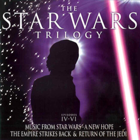 The Star Wars Trilogy: Episodes IV-VI - Music From Star Wars-A New Hope, The Empire Strikes Back & Return Of The Jedi