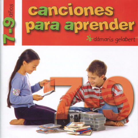 Canciones Para Aprender: 7-9 Años