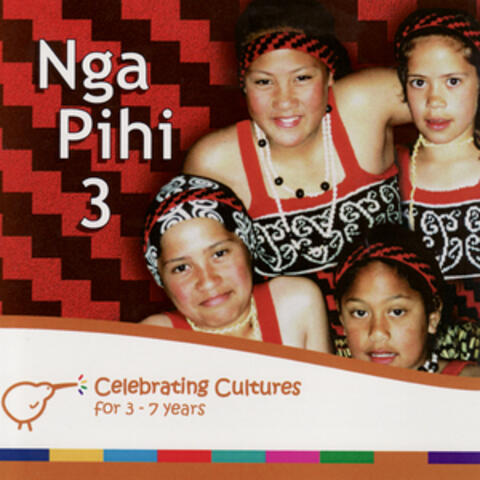 Nga Pihi 3 - Maori Songs for Children