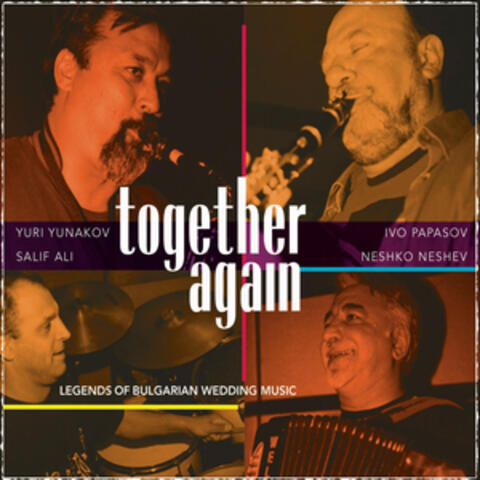 Together Again: Legends Of Bulgarian Wedding Music