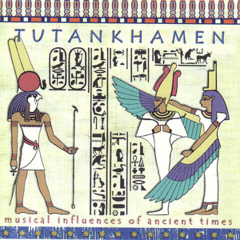 Tutankhamen: Musical Influences of Ancient Times