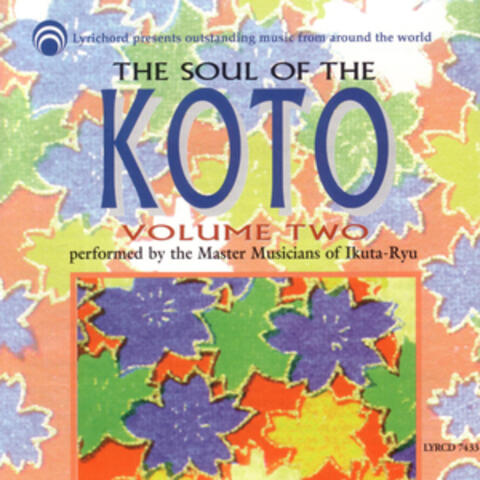 The Soul of the Koto Volume Two: Master Musicians of the Ikuta Ryu