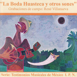 La Boda Huasteca - El Toro Pinto (V Son)