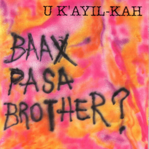 Baax Pasa Brother