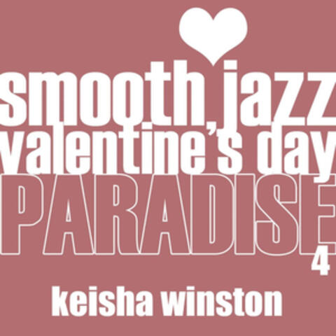 The Smooth Jazz Valentine's Day Paradise 4