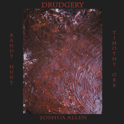 Drudgery