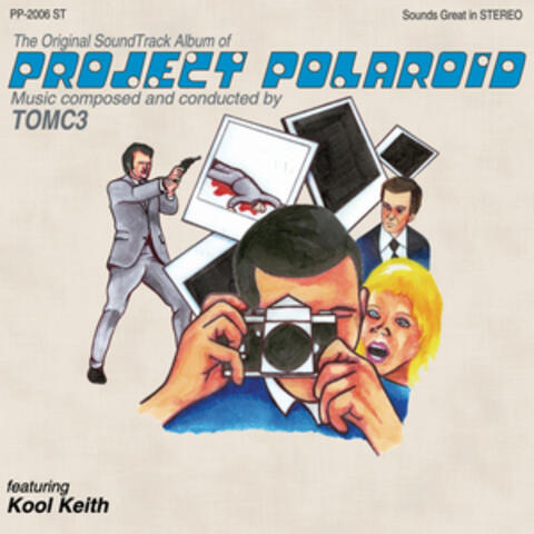 Project Polaroid (tom c3 & kool keith)