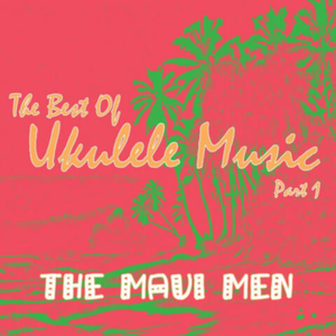 Best of Ukulele Music, Part 1