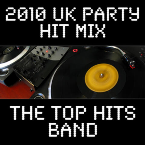 2010 UK Party Hit Mix
