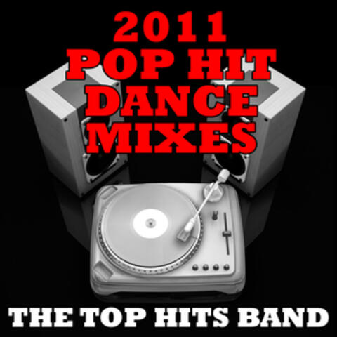 2011 Pop Hit Dance Mixes