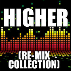 Higher (808 Re-Mix)