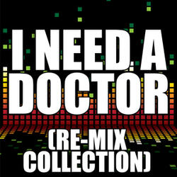 I Need a Doctor (DubStep Re-Mix)