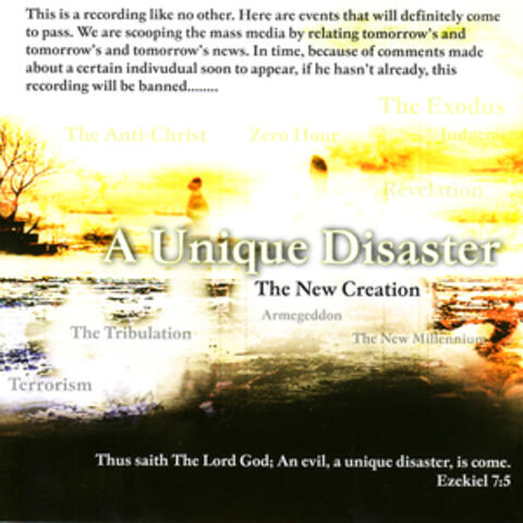 A Unique Disaster