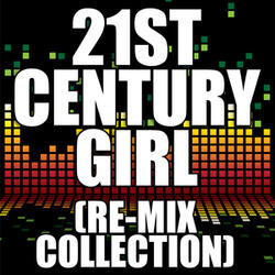 21st Century Girl (Downtempo Re-Mix)