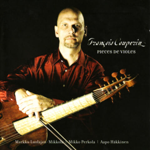François Couperin: Pièces de Violes