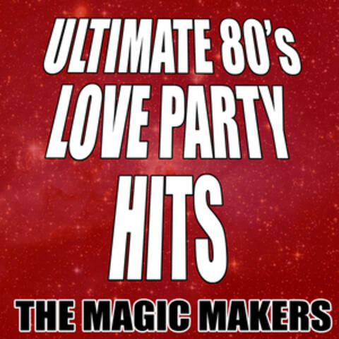 Ultimate 80's Love Party Hits