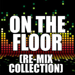 On The Floor (DubStep Re-Mix)