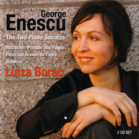 Enescu: The Two Piano Sonatas • Nocturne • Prelude and Fugue • Pièce sur le nom de Fauré • Scherzo