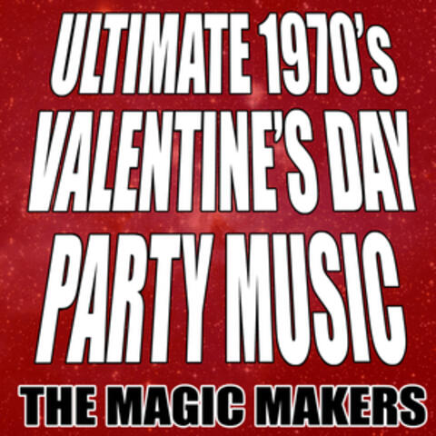Ultimate 1970's Valentine's Day Party Music