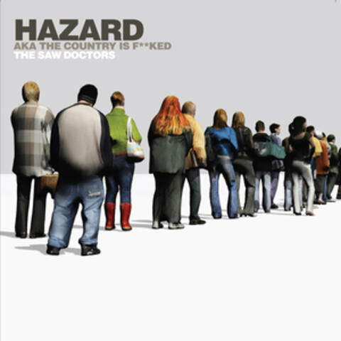 Hazard AKA the Country Is F**ked