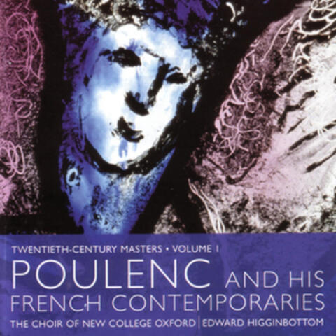 Poulenc and his French Contemporaries • Twentieth Century Masters: Volume 1