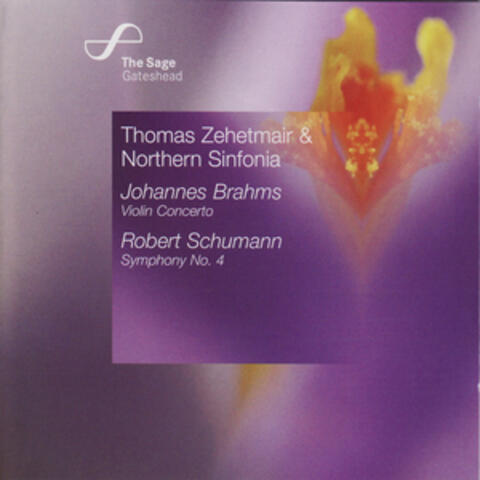 Brahms: Violin Concerto • Schumann: Symphony No. 4