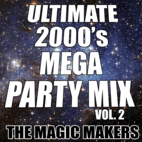 Ultimate 2000's Mega Party Mix Vol. 2