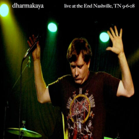 Live at The End - Nashville, TN 9-6-08