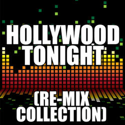 Hollywood Tonight (808 Re-Mix)