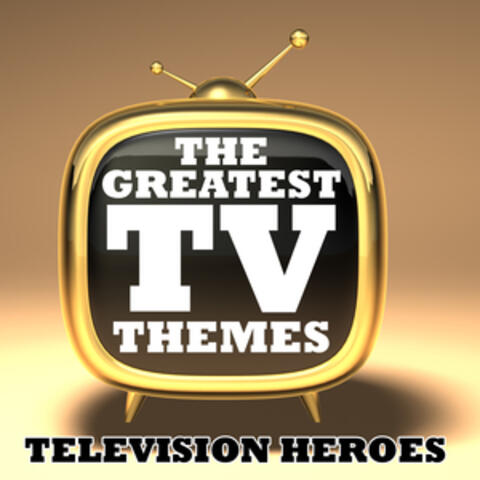 The Greatest TV Themes