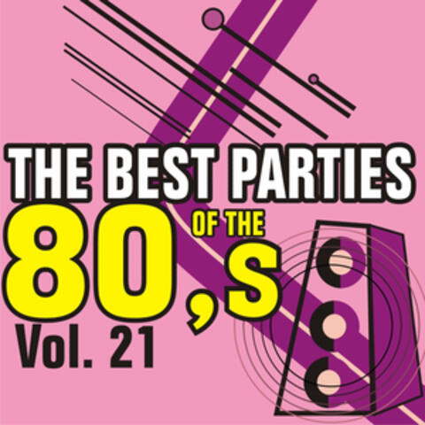Best Parties of the 80's Vol. 21