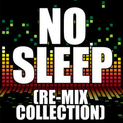 No Sleep (Drum & Bass Re-Mix)