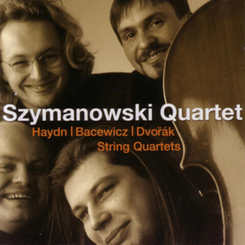 Haydn • Bacewicz • Dvořák: String Quartets