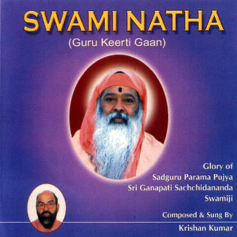 Swami Natha (Guru Keerti Gaan)