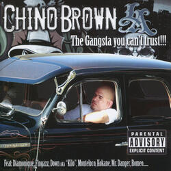 Gangsta You Can't Trust (feat. Mr. Danger & The 310 West Gang)