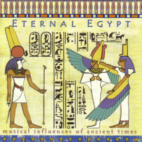 Eternal Egypt - Musical Influences Of Ancient Times
