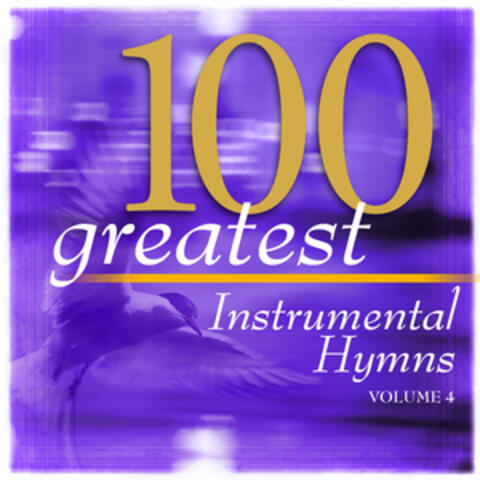 100 Greatest Hymns Volume 4