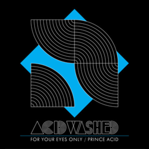 For Your Eyes Only/Prince Acid