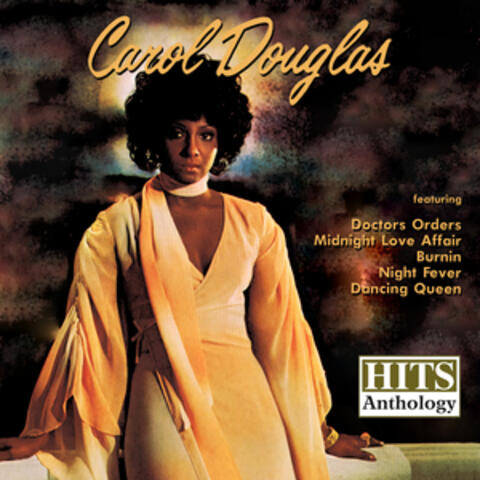 Hits Anthology: Carol Douglas (Digitally Remastered)
