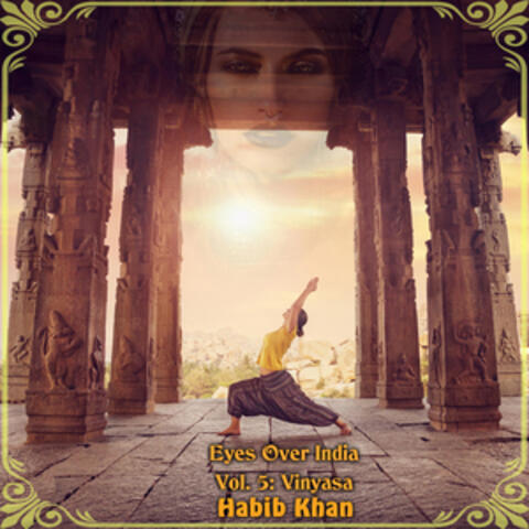 Eyes over India, Vol. 5: Vinyasa