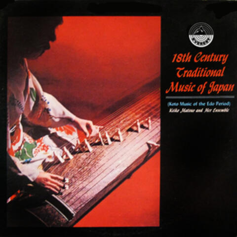 18th Century Traditional Music of Japan (Music of the Edo Period)