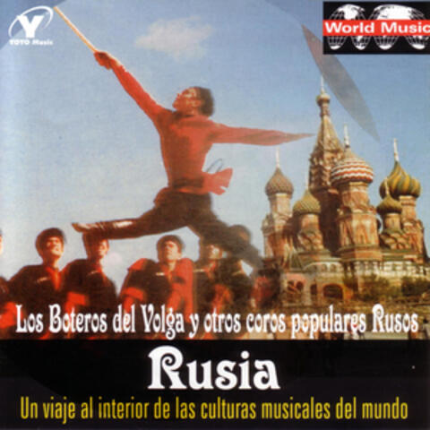 Rusia - Los Boteros Del Volga Y Otros Coros Populares Rusos