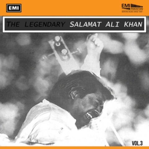 The Legendary Salamat Ali Khan, Vol. 3