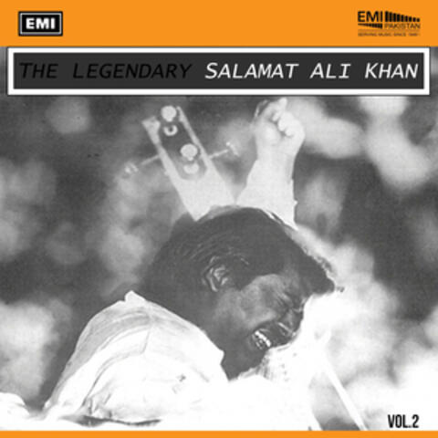 The Legendary Salamat Ali Khan, Vol. 2