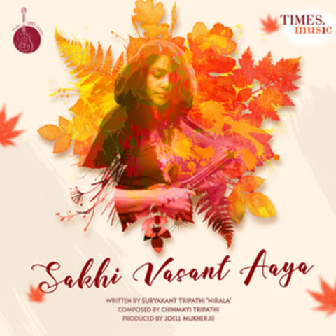 Sakhi Vasant Aaya - Single