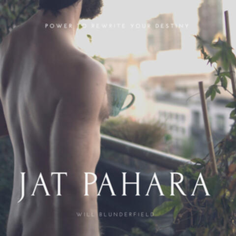 Jat Pahara (Power to Rewrite Your Destiny)