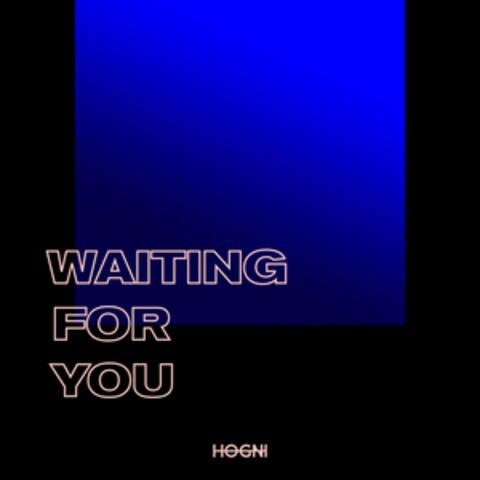 Waiting for You